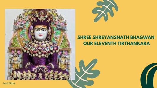 JBT11 - Shree Shreyansnath Bhagwan - The Eleventh Tirthankara