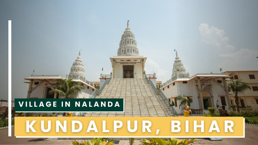 Kundalpur, Bihar – Birthplace of Lord Mahavira