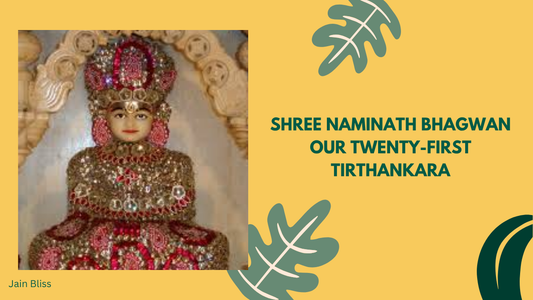 Naminath Ji Bhagwan: The Twenty-first Tirthankara