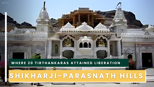 JBMT02 - Sammed Shikharji – The Crown of Jain Pilgrimage