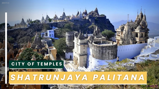JBMT05 - Palitana – The Sacred "City of Temples"