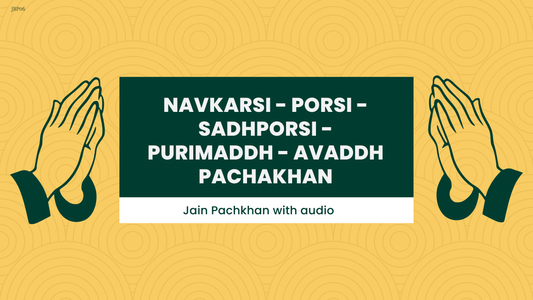 JBP 06 -  Navkarshi, Porsi, Sadhporsi, Purimaddh, Avaddh Pachkha