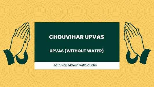 Upvas (Without Water) / Chouvihar Upvas - Pachkan