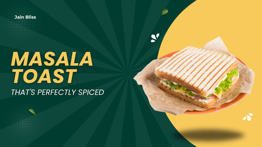 JBR07 – Masala Toast That's Perfectly Spiced