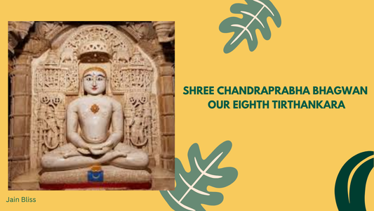 Shree Chandraprabhu Bhagwan - The Eighth Tirthankara