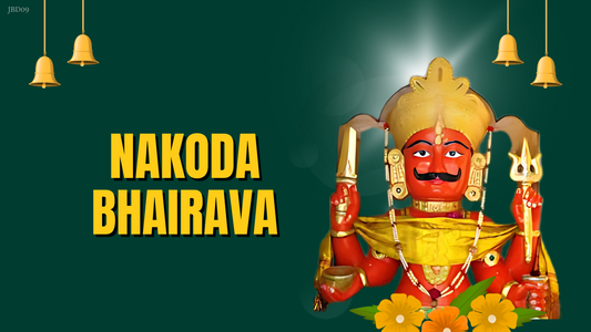 JBD09 - Nakoda Bhairava – The Guardian and Wish-Granting Deity