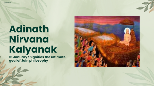 Adinath Nirvana Kalyanak 2026 Jain Bliss