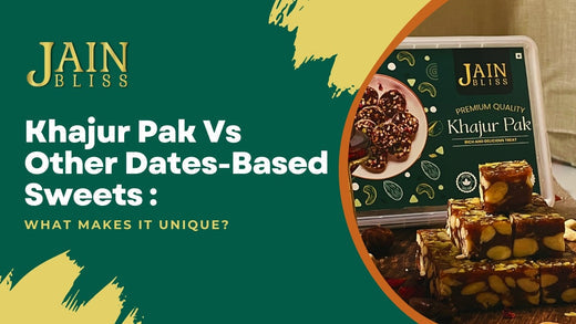 Khajur Pak vs Other Dates