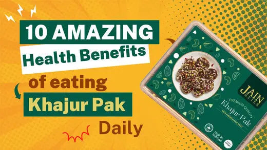 10 Amazing Health Benefits of Eating Khajur Pak Daily