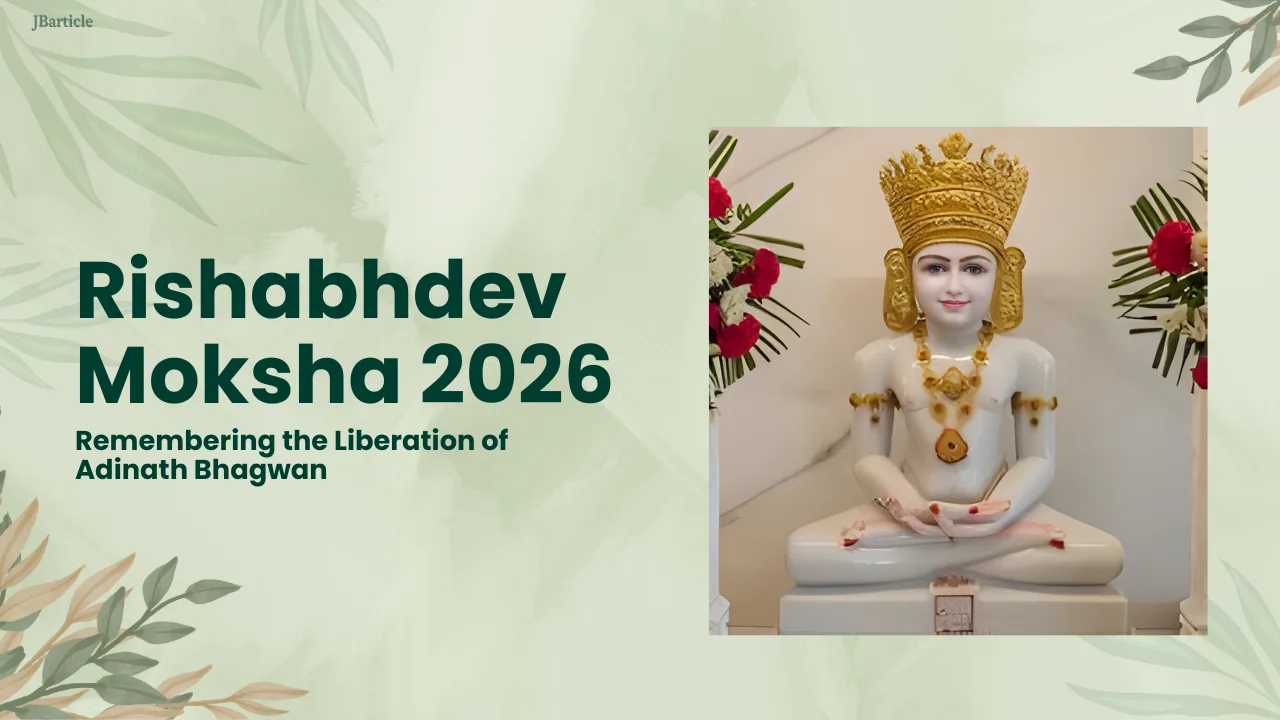 JBA 21 - Rishabhdev Moksha 2026: Remembering the Liberation of Adinath Bhagwan