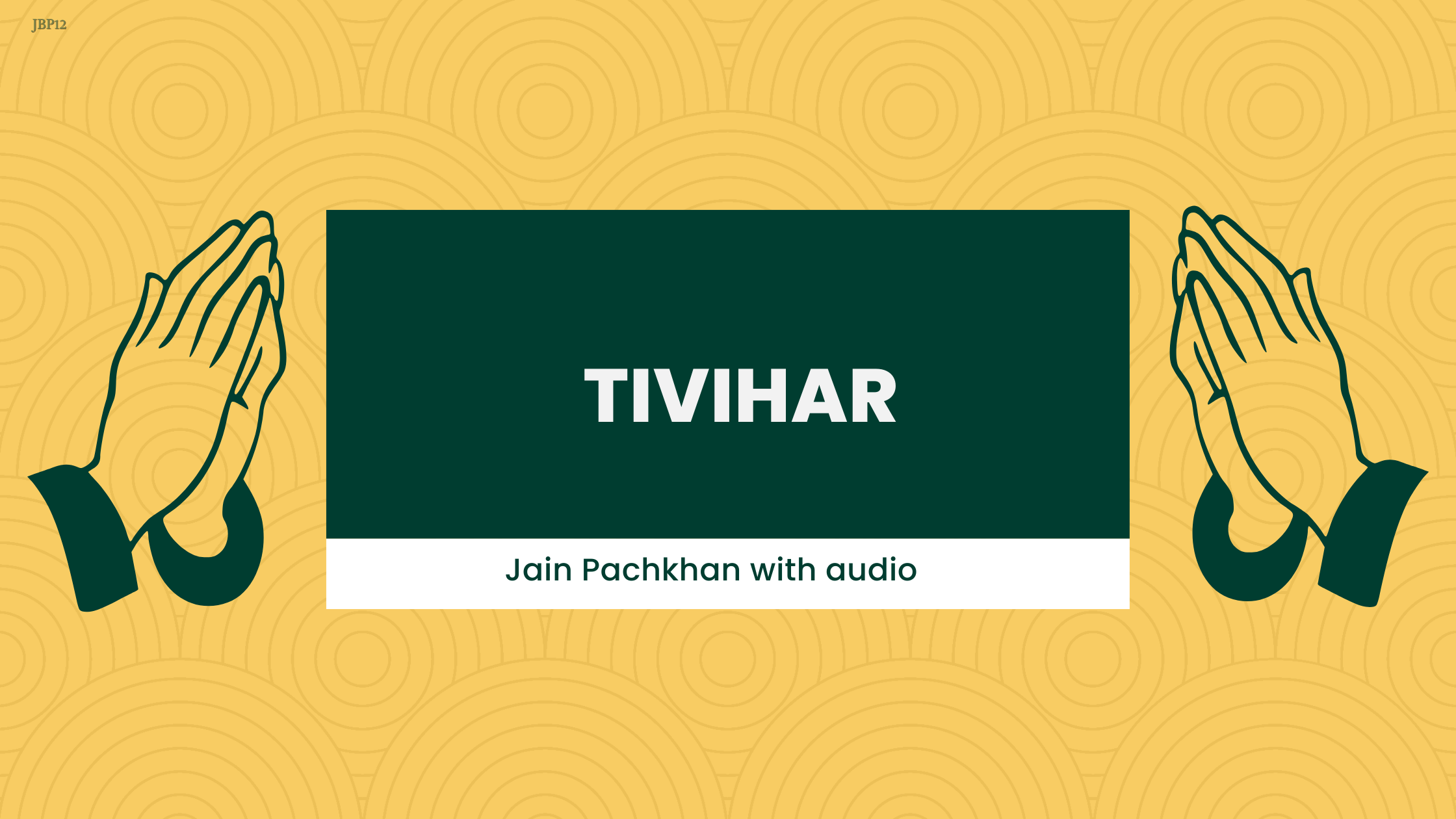 JBP 12 - Tivihaar Pachakhan