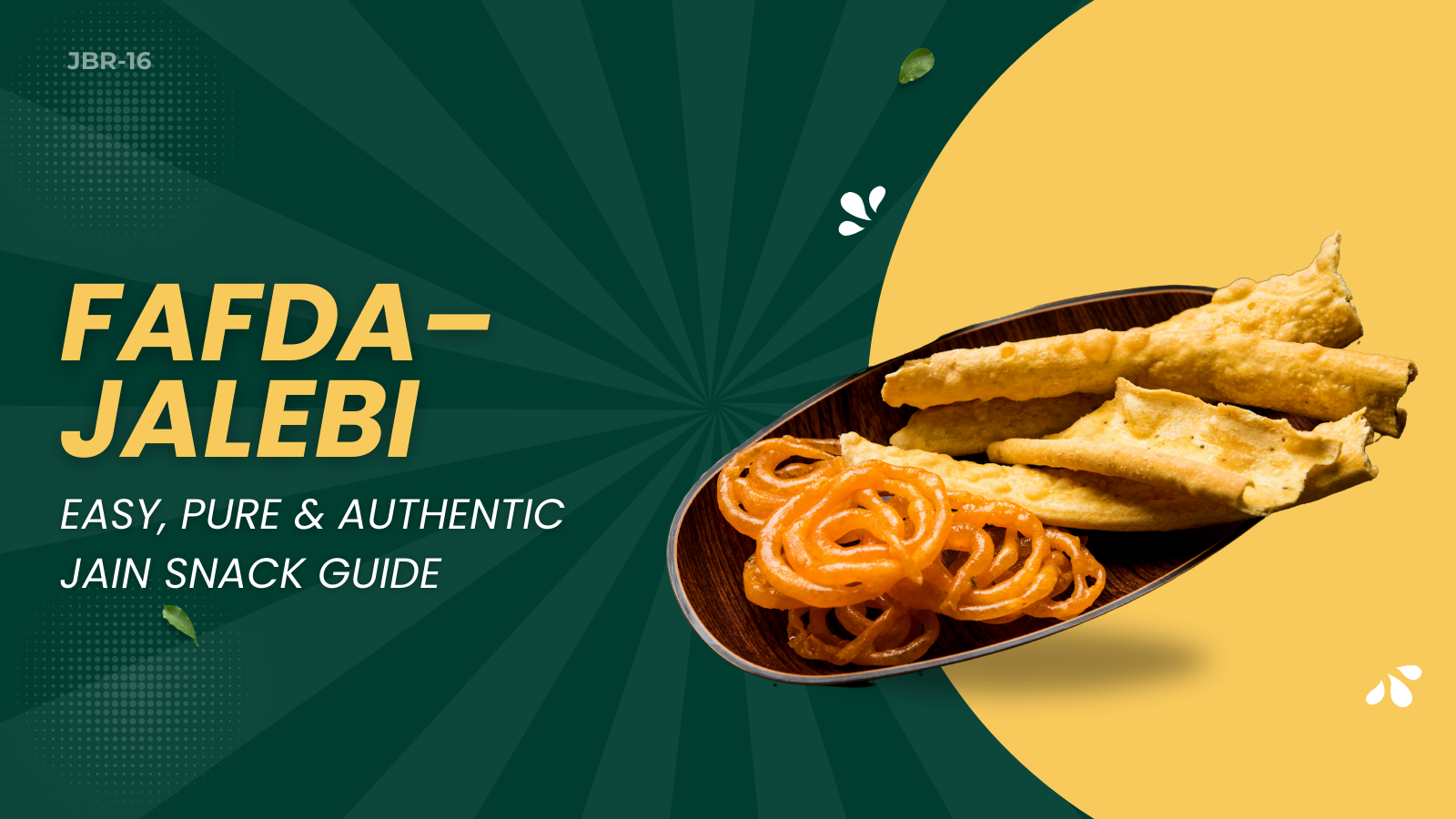 JBR16 - Jain Fafda: Jalebi Recipe | Easy, Pure & Authentic Jain Snack Guide