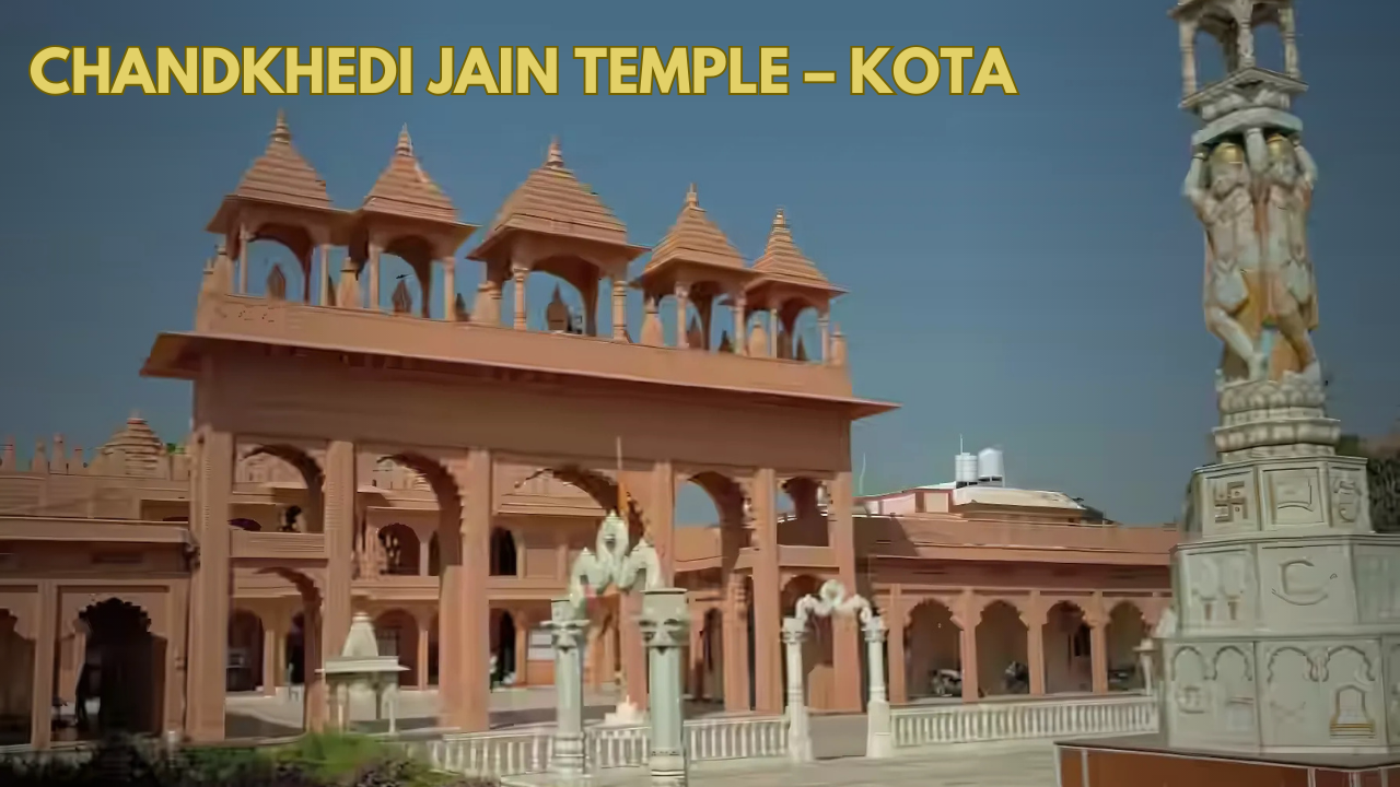Chandkhedi Jain Temple - Kota