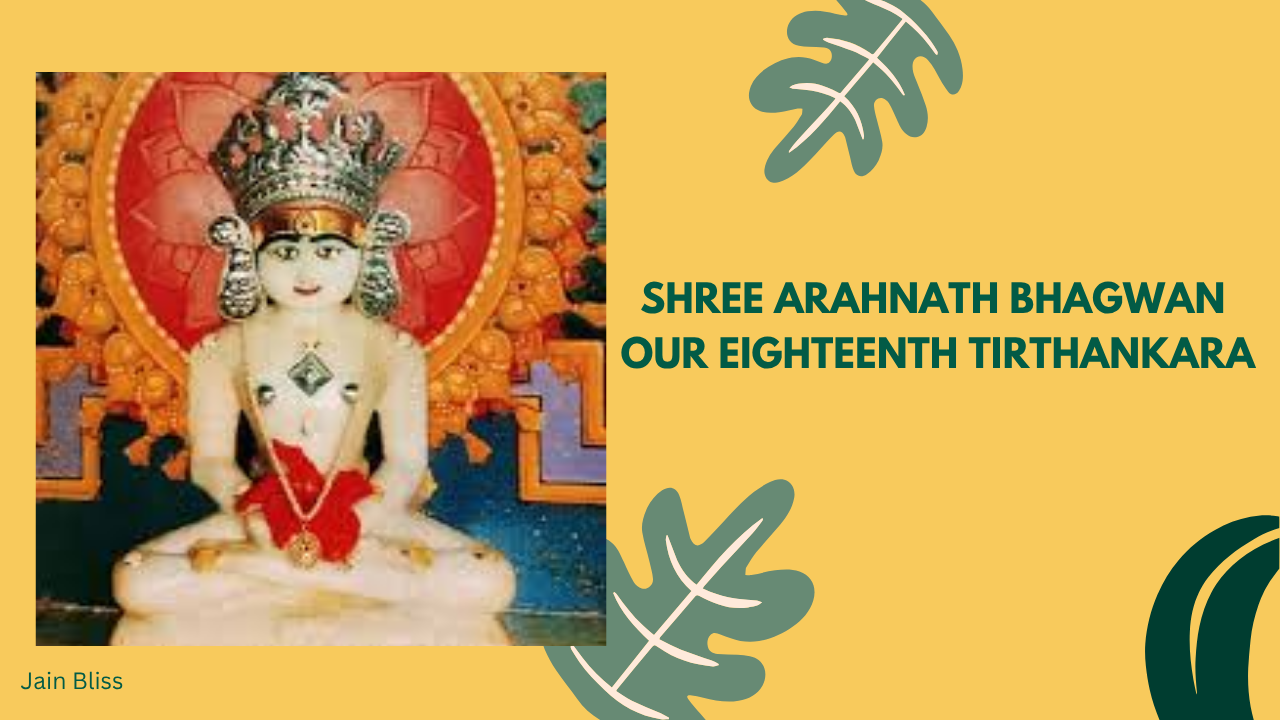 JBT18 - Shree Arnath Bhagwan - The Eighteenth Tirthankara