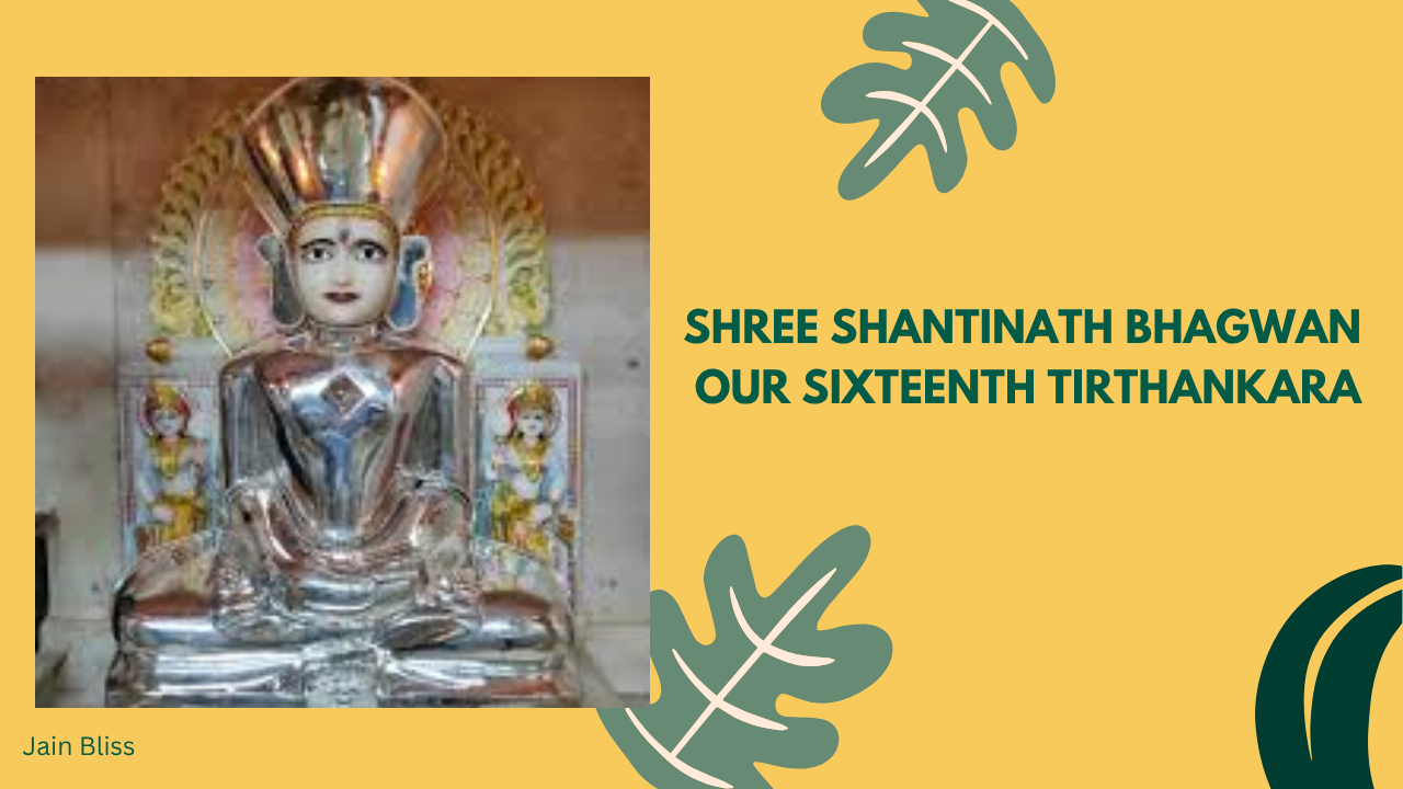 JBT16 - Shree Shantinatha Bhagwan - The Sixteenth Tirthankara of Jainism